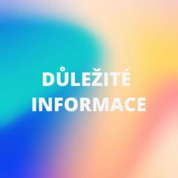 DŮLEŽITÉ INFORMACE PRO ROČNÍK 2018